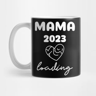 Mama 2023 loading Mug